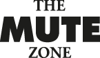 TMZ – The Mute Zone